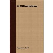 Sir William Johnson by Buell, Augustus C., 9781409708230