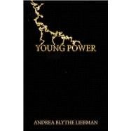 Young Power by Liebman, Andrea Blythe, 9781543978230