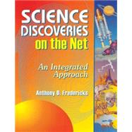 Science Discoveries on the Net by Fredericks, Anthony D., 9781563088230
