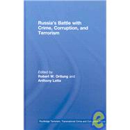Russia's Battle with Crime, Corruption and Terrorism by Orttung; Robert W., 9780415428231