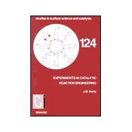 Experiments in Catalytic Reaction Engineering by Berty, J. M., 9780444828231