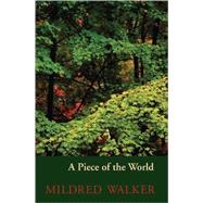 A Piece of the World by Walker, Mildred; Price, Christine, 9780803298231