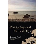 The Apology and the Last Days by Pekic, Borislav; Misic, Bojan, 9780810128231