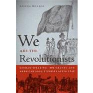 We Are the Revolutionists by Honeck, Mischa, 9780820338231
