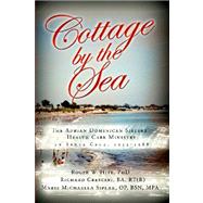 Cottage by the Sea by Hite, Roger W., Ph.d.; Siplak, Marie Michaella; Crescini, Richard, 9781419698231