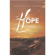 Hope by Atkins, Tena Louise, 9781532078231