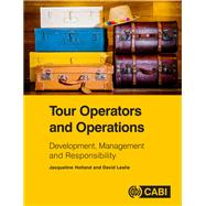 Tour Operators and Operations by Holland, Jacqueline; Leslie, David, 9781780648231