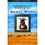 American Indians in the Early West by Mathews, Sandra K., 9781851098231