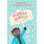Murilla Gorilla and the Lost Parasol by Lloyd, Jennifer; Lee, Jacqui, 9781927018231