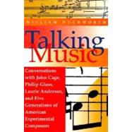 Talking Music by Duckworth, William, 9780028708232