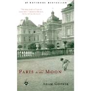 Paris to the Moon by GOPNIK, ADAM, 9780375758232