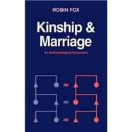 Kinship and Marriage: An Anthropological Perspective by Robin Fox, 9780521278232