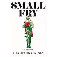 Small Fry by Brennan-jobs, Lisa, 9780802128232