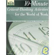 10-Minute Critical-Thinking Activities for the World of Work by Kaser, Ken, 9780825138232