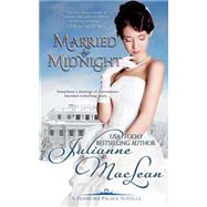 Married by Midnight by MacLean, Julianne, 9781478238232