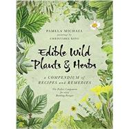 Edible Wild Plants & Herbs by Michael, Pamela; King, Christabel (ART), 9781909808232