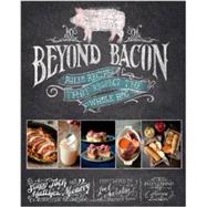 Beyond Bacon Paleo Recipes that Respect the Whole Hog by McCarry, Matthew, 9781936608232