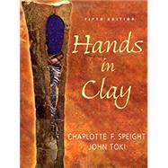 Hands in Clay W/ Glaze Poster by Speight, Charlotte; Toki, John, 9780072878233