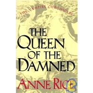 The Queen of the Damned by RICE, ANNE, 9780394558233