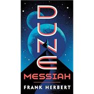 Dune Messiah by Herbert, Frank, 9780593098233