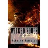 Wicked Souls by Samples, Sabrina, 9781500518233