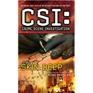 CSI: Crime Scene Investigation: Skin Deep by Preisler, Jerome, 9781501128233
