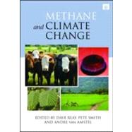 Methane and Climate Change by Reay, Dave; Smith, Pete; Van Amstel, Andre, 9781844078233