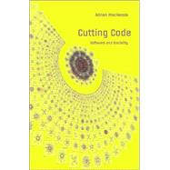 Cutting Code : Software and Sociality by Mackenzie, Adrian, 9780820478234