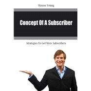 Concept of a Subscriber by Young, Shayne, 9781506098234