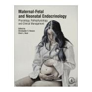 Maternal-fetal and Neonatal Endocrinology by Kovacs, Christopher S.; Deal, Cheri L., 9780128148235