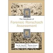 The Handbook of Forensic Rorschach Assessment by Gacono, Carl B.; Evans, F. Barton; Kaser-boyd, Nancy (CON); Gacono, Lynne A. (CON), 9780805858235
