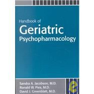 Handbook of Geriatric Psychopharmacology by Jacobson, Sandra A., 9780880488235
