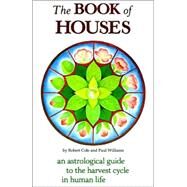The Book of Houses by Cole, Robert, 9780934558235