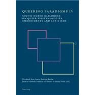 Queering Paradigms IV by Lewis, Elizabeth Sara; Borba, Rodrigo; Fabrcio, Branca Falabella; Pinto, Diana de Souza, 9783034318235