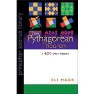 The Pythagorean Theorem by Maor, Eli, 9780691148236