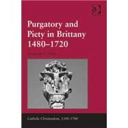 Purgatory and Piety in Brittany 14801720 by Tingle,Elizabeth C., 9781409438236