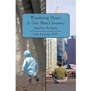 Wandering Heart: A Gay Man's Journey: the Search by Loomis, John, 9781440198236