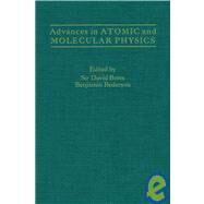 Advances in Atomic and Molecular Physics by Bates, David R.; Bederson, Benjamin, 9780120038237