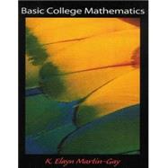 Basic College Mathematics by Martin-Gay, K. Elayn, 9780133768237
