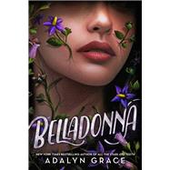 Belladonna by Grace, Adalyn, 9780316158237