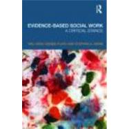 Evidence-based Social Work: A Critical Stance by Gray; Mel, 9780415468237