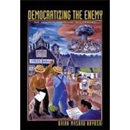 Democratizing the Enemy by Hayashi, Brian Masaru, 9780691138237