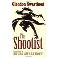 The Shootist by Swarthout, Glendon; Swarthout, Miles, 9780803238237