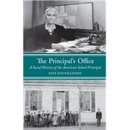 The Principal's Office by Rousmaniere, Kate, 9781438448237