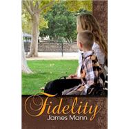 Fidelity by Mann, James Nicholas, 9781508598237