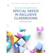 Teaching Students With Special Needs in Inclusive Classrooms by Bryant, Diane P.; Bryant, Brian R.; Smith, Deborah D., 9781544378237