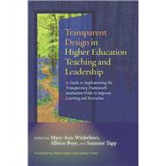 Transparent Design in Higher Education Teaching and Leadership by Winkelmes, Mary-Ann; Boye, Allison; Tapp, Suzanne; Felten, Peter; Finley, Ashley, 9781620368237