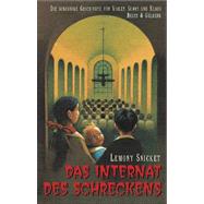 Das Internat Des Schrekens by SNICKET LEMONY, 9783407798237