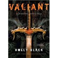 Valiant A Modern Tale of Faerie by Black, Holly, 9780689868238