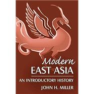 Modern East Asia: An Introductory History by Miller; David Y, 9780765618238